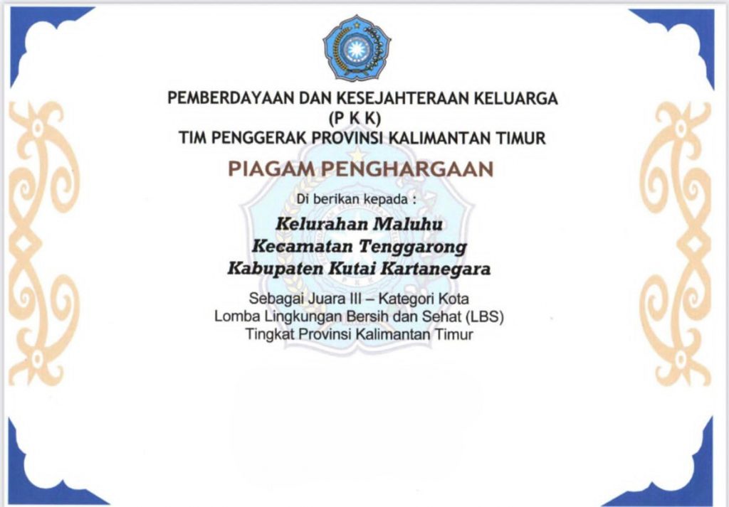 Piagam penghargaan Juara III Lomba Lingkungan Bersih dan Sehat (LBS) tingkat Provinsi Kalimantan Timur yang diraih Kelurahan Maluhu.